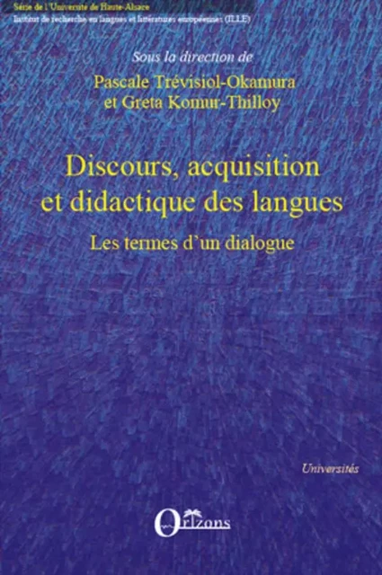 Discours, acquisition et didactique des langues - Greta KOMUR-THILLOY - Editions Orizons