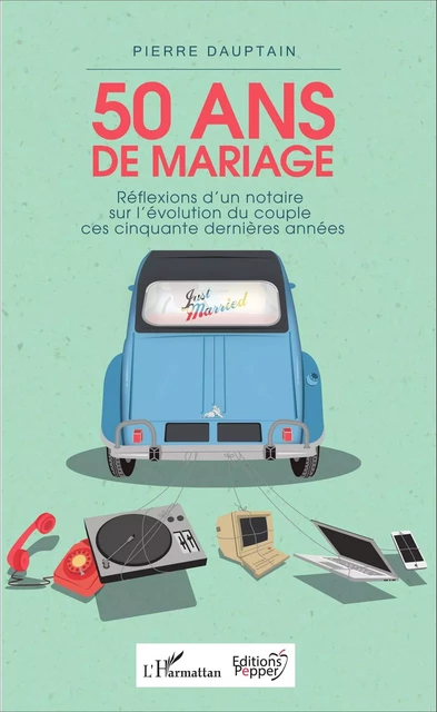 50 ans de mariage - Pierre Dauptain - Editions Pepper