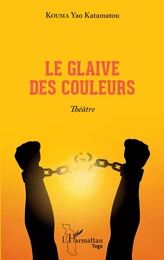 Le glaive des couleurs. Théâtre