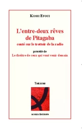 L'entre-deux rêves de Pitagaba conté sur le trottoir de la radio