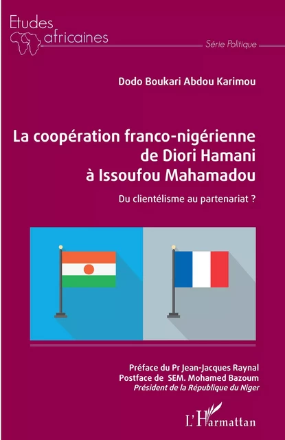 La coopération franco-nigérienne de Diori Hamani à Issoufou Mahamadou - Dodo Boukari Abdou Karimou - Editions L'Harmattan