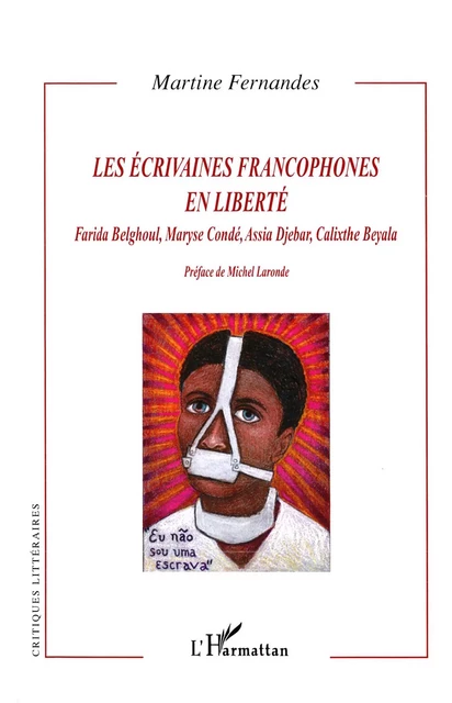 Les écrivaines francophones en liberté - Martine Fernandes - Editions L'Harmattan