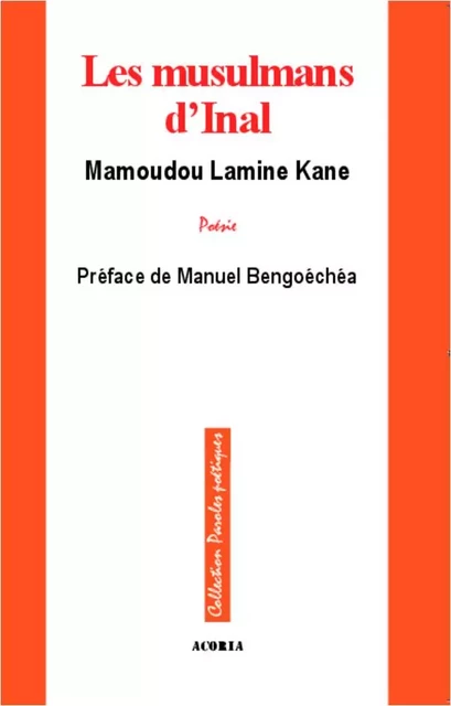 Les musulmans d'Inal - Mamadou Lamine Kane - Editions Acoria