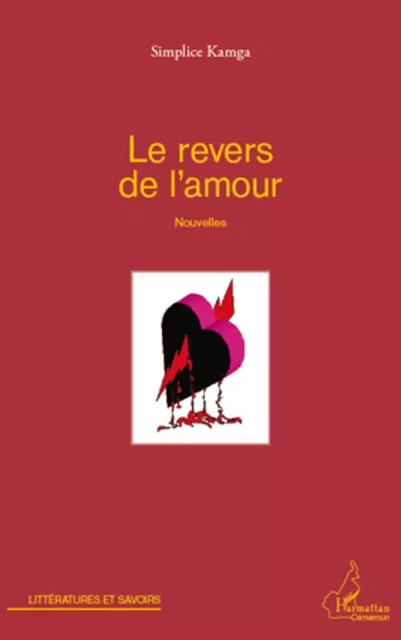 Le revers de l'amour - Simplice Kamga - Editions L'Harmattan