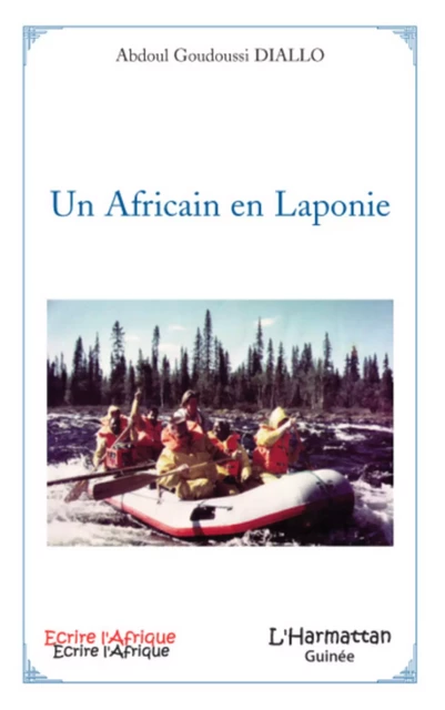 Un Africain en Laponie - Abdoul Goudoussi Diallo - Editions L'Harmattan