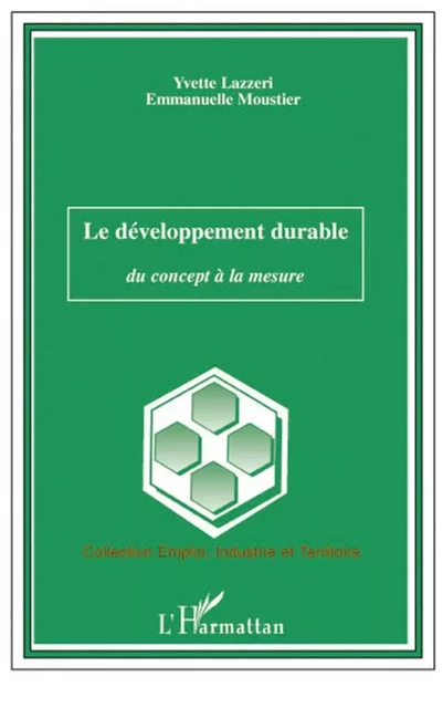 Le développement durable - Emmanuelle Moustier, Yvette Lazzeri - Editions L'Harmattan