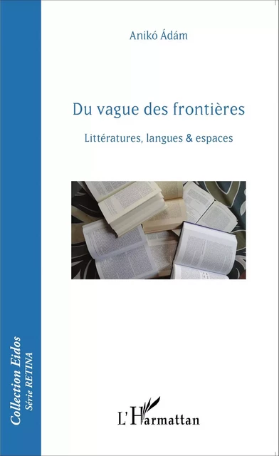 Du vague des frontières - Anikó Adám - Editions L'Harmattan