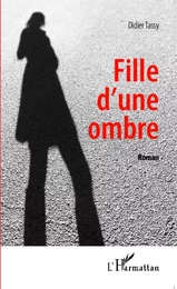 Fille d'une ombre