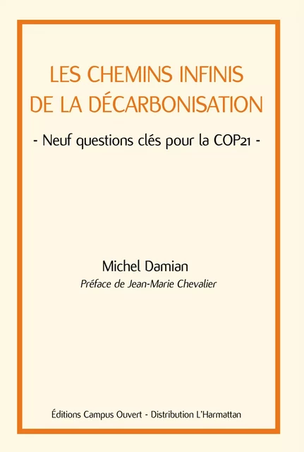 Les chemins infinis de la décarbonisation - Michel Damian - Editions Campus Ouvert