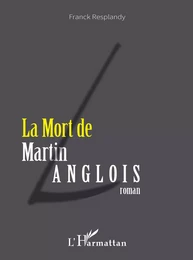 La mort de Martin Langlois