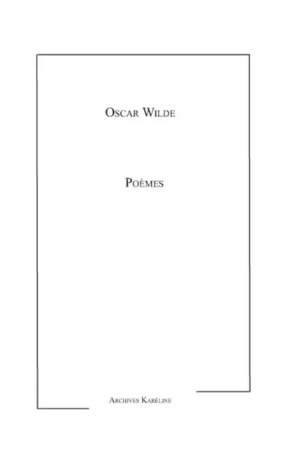 Poèmes - Oscar Wilde - Archives Karéline