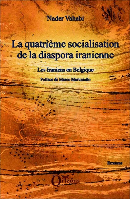 La quatrième socialisation de la diaspora iranienne - Nader Vahabi - Editions Orizons