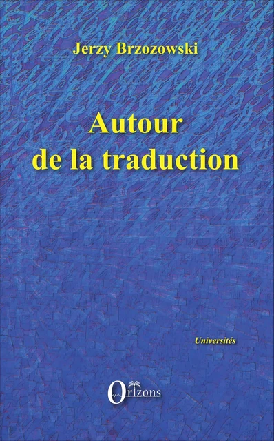 Autour de la traduction - Jerzy Brzozowski - Editions Orizons