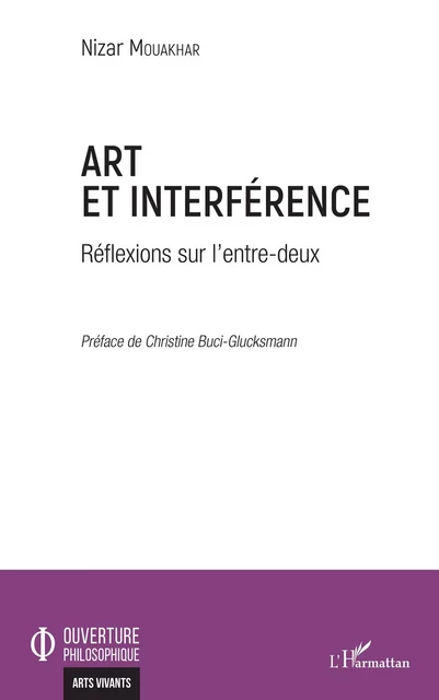 Art et interférence - Nizar Mouakhar - Editions L'Harmattan