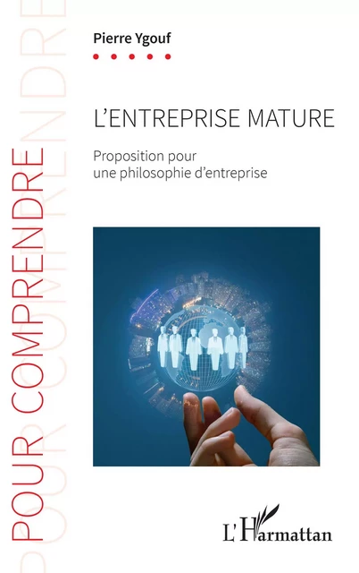 L'entreprise mature - Pierre Ygouf - Editions L'Harmattan