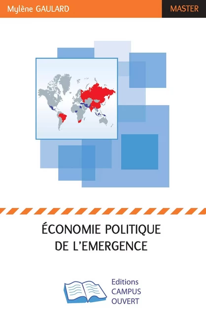 Economie politique de l'émergence - Mylène Gaulard - Editions Campus Ouvert