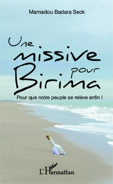 Une missive pour Birima - Mamadou Badara Seck - Editions L'Harmattan