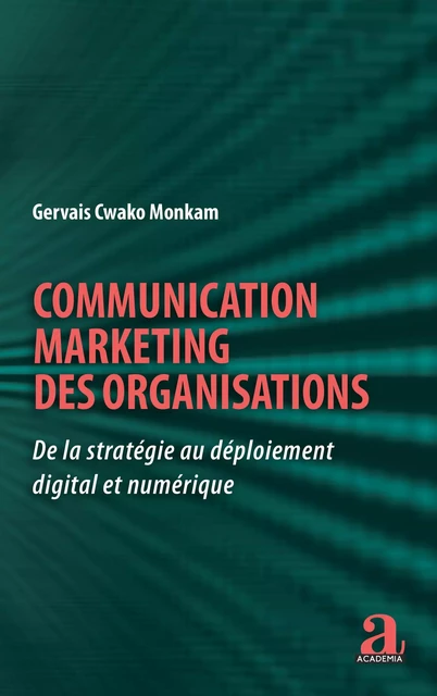 Communication marketing des organisations - Gervais Cwako Monkam - Academia