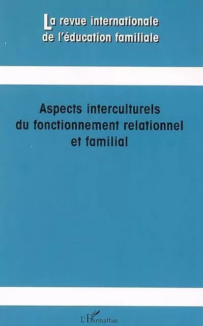 Aspects interculturels du fonctionnement relationnel et familial - Meinrad Perrez, Anne-Marie Fontaine - Editions L'Harmattan