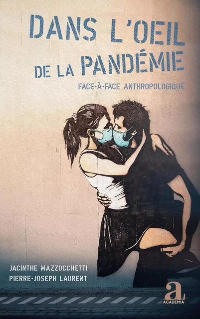 Dans l'oeil de la pandémie - Jacinthe Mazzocchetti, Pierre-Joseph Laurent - Academia