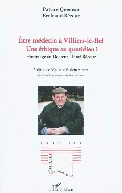 Etre médecin à Villiers le Bel -  Queneau patrice, Bertrand Becour - Editions L'Harmattan