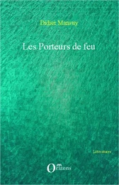 Les porteurs de feu