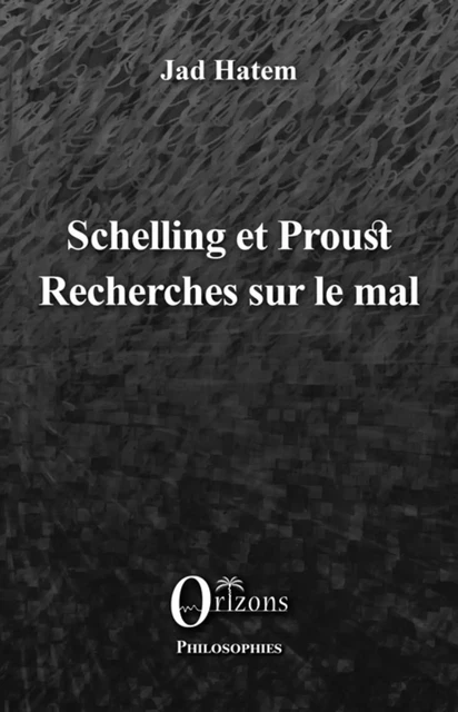 Schelling et Proust - Jad Hatem - Editions Orizons