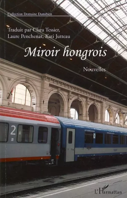 Miroir hongrois - Clara Tessier Szemere - Editions L'Harmattan