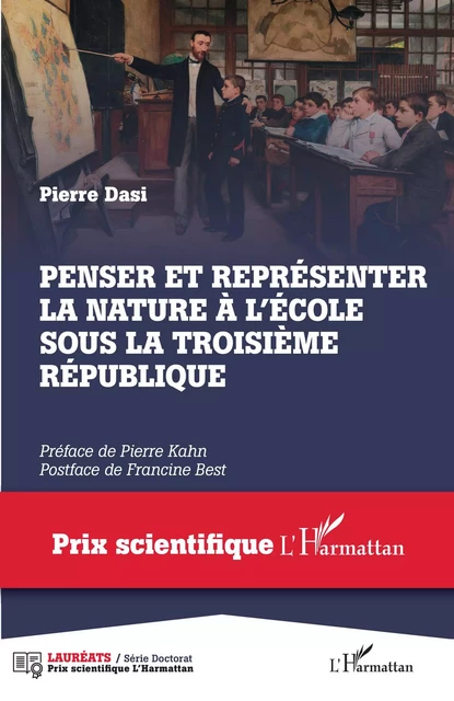 Penser et représenter la nature à l'école sous la Troisième République - Pierre Dasi - Editions L'Harmattan