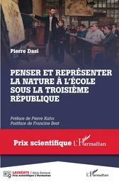 Penser et représenter la nature à l'école sous la Troisième République