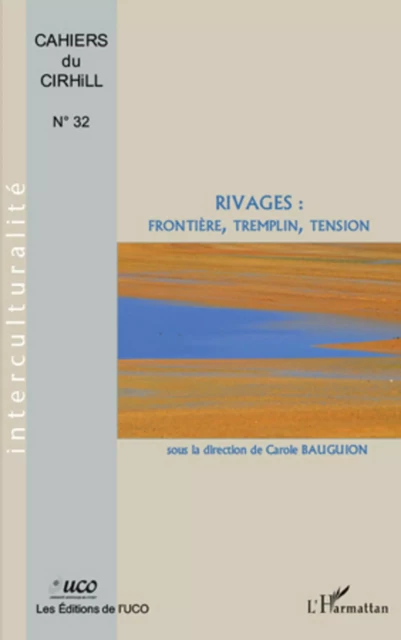 RIVAGES : - Daniel Leveque, Isabelle Van Peteghem, Brigitte Barry, Otilia Bardet, Anne-Marie Baranowski, Yannick Le Boulicaut - Editions L'Harmattan