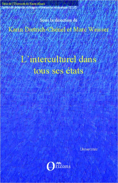 L'interculturel dans tous ses états - Karin Dietrich-Chénel, Marc Weisser - Editions Orizons