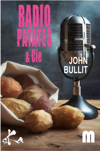 Radio Patates et Cie - John Bullit - SKA