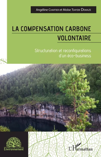 La compensation carbone volontaire - Angéline Chartier, Moïse Tsayem Demaze - Editions L'Harmattan