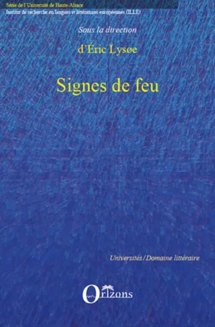 SIGNES DE FEU - Eric Lysoe - Editions Orizons