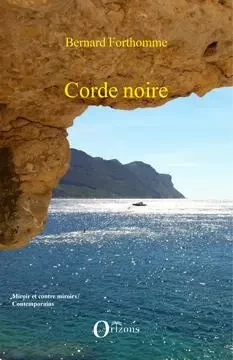 Corde noire - Bernard Forthomme - Editions Orizons