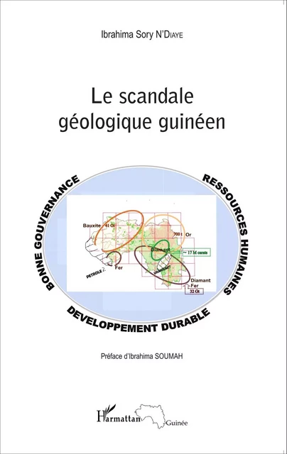 Le scandale géologique guinéen - Ibrahima Sory N'Diaye - Editions L'Harmattan