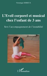 L'éveil corporel et musical chez l'enfant de 3 ans