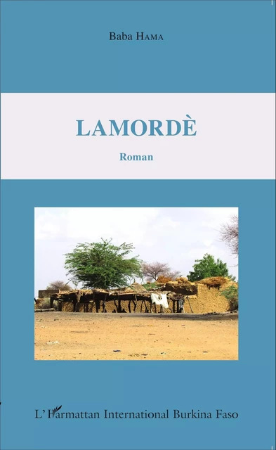 Lamordè. Roman - Baba Hama - Editions L'Harmattan