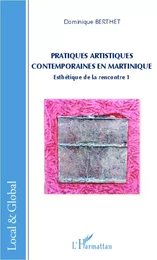 Pratiques artistiques contemporaines en Martinique