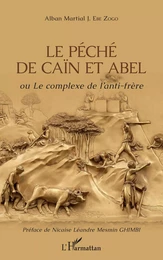 Le péché de Caïn et Abel ou Le complexe de l'anti-frère