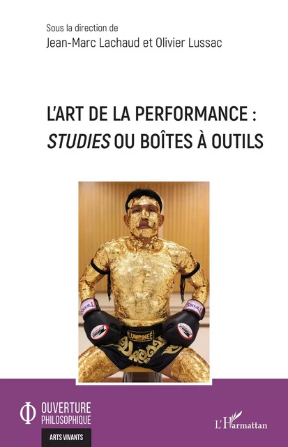 L'art de la performance - Jean-Marc Lachaud, Olivier Lussac - Editions L'Harmattan