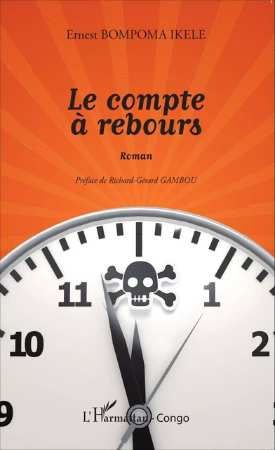 Le compte à rebours. Roman - Ernest Bompoma Ikele - Editions L'Harmattan