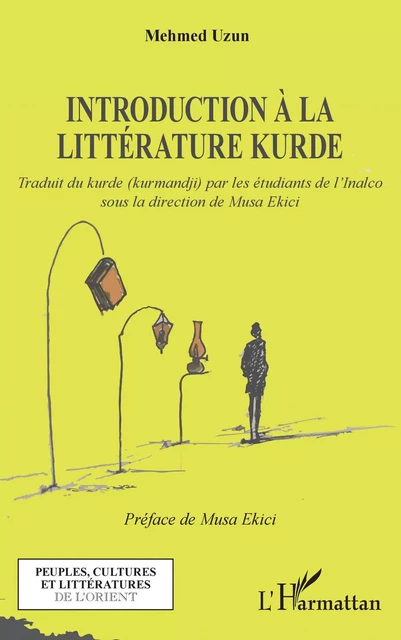 Introduction à la littérature kurde - Mehmed Uzun - Editions L'Harmattan