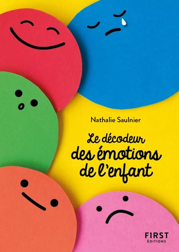 Petit Livre - Le décodeur des émotions de l'enfant - Nathalie Saulnier - edi8