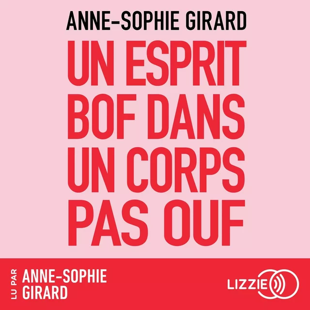 Un esprit bof dans un corps pas ouf - Anne-Sophie Girard - Univers Poche