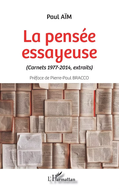 La pensée essayeuse - Paul Aïm - Editions L'Harmattan