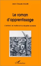 LE ROMAN D'APPRENTISSAGE