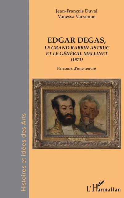 Edgar Degas - Vanessa Varvenne, Jean-François Duval - Editions L'Harmattan