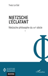 Nietzsche l'éclatant